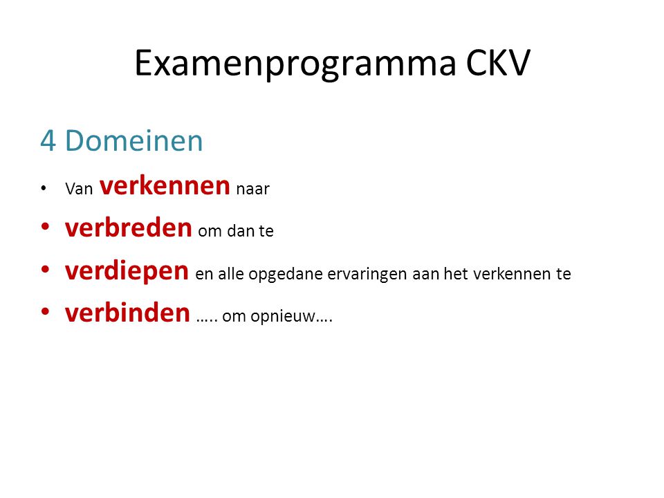 Examenprogramma CKV 4 Domeinen verbreden om dan te