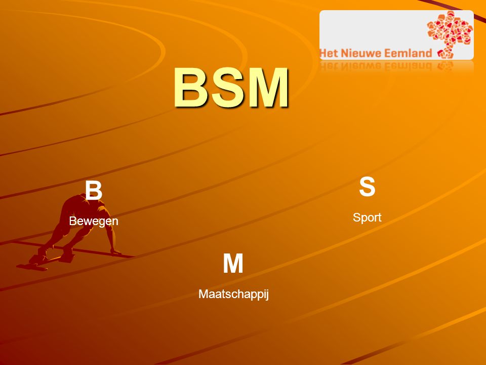 BSM S Sport B Bewegen M Maatschappij