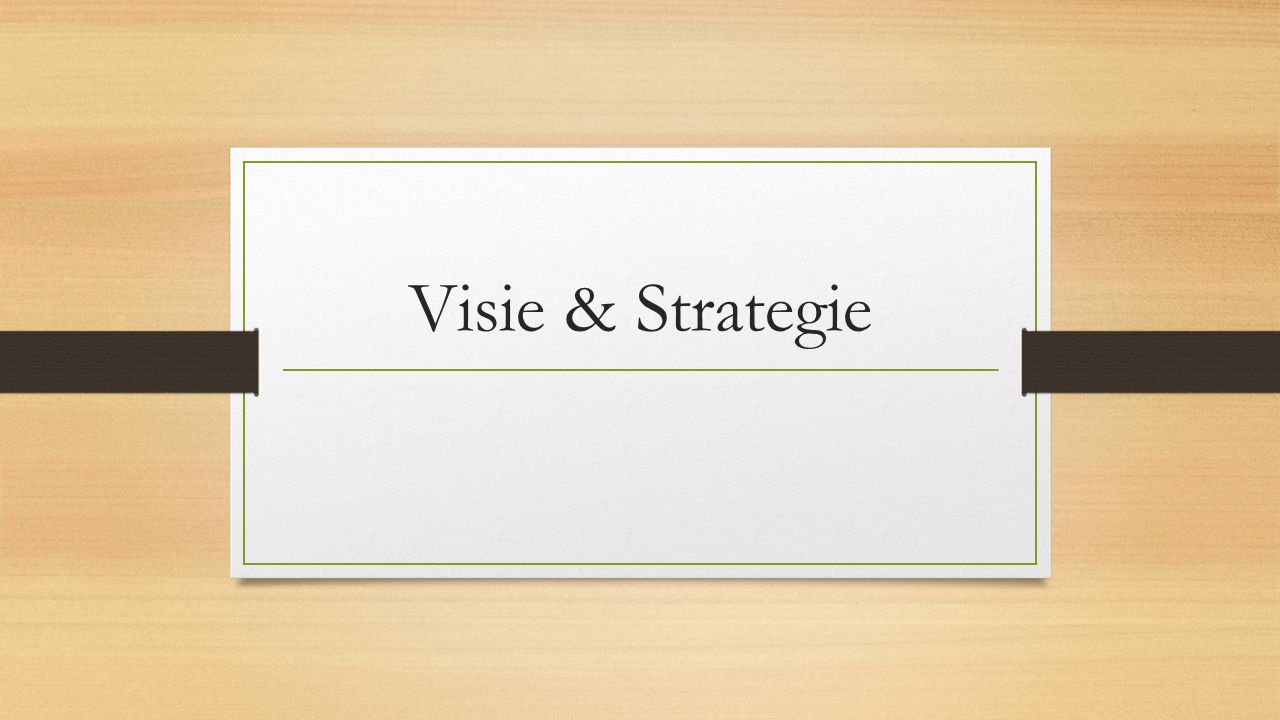 Visie & Strategie