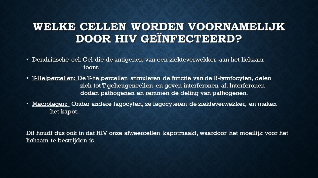 WELKE CELLEN WORDEN VOORNAMELIJK DOOR hiv GEÏNFECTEERD