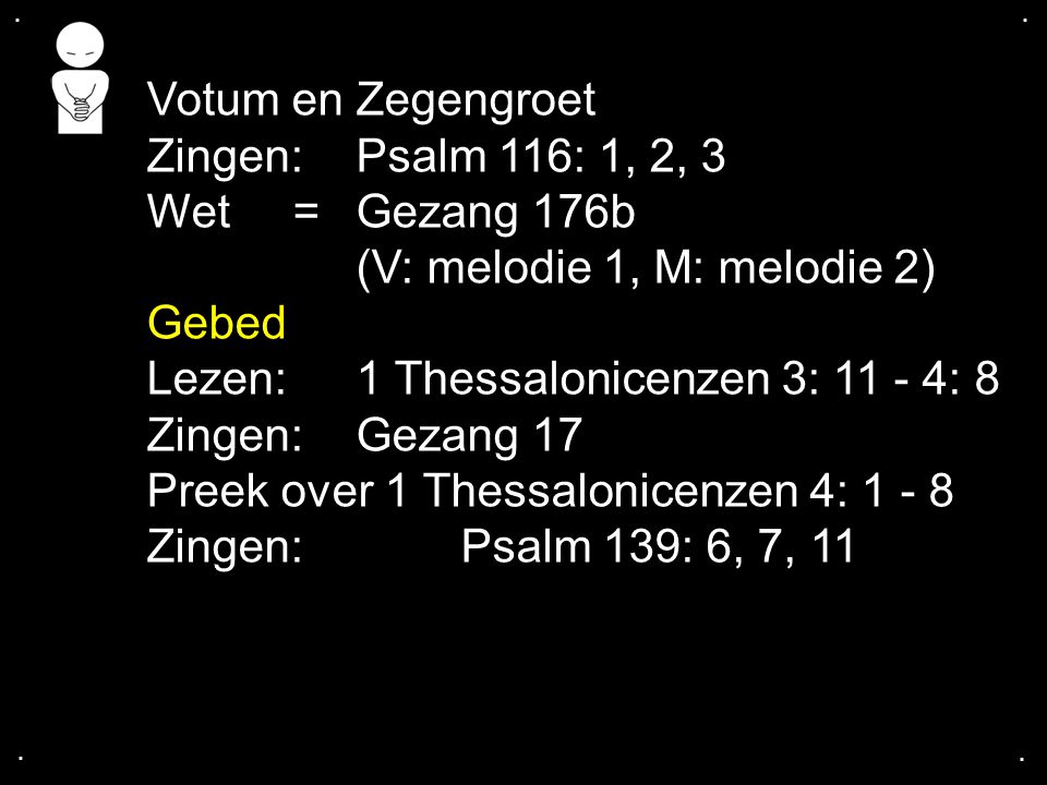 (V: melodie 1, M: melodie 2) Gebed