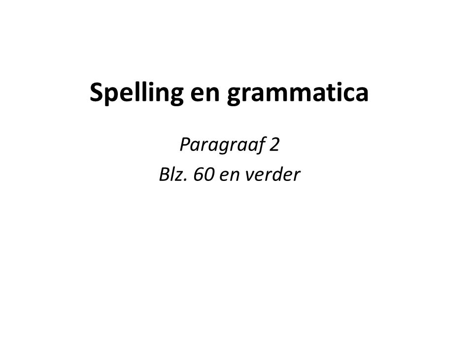 Spelling en grammatica