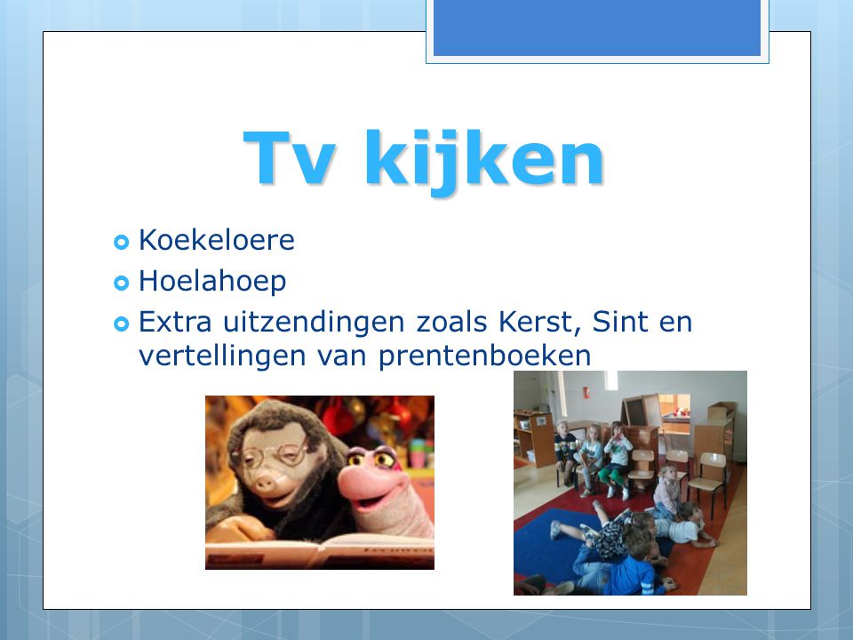 Tv kijken Koekeloere Hoelahoep
