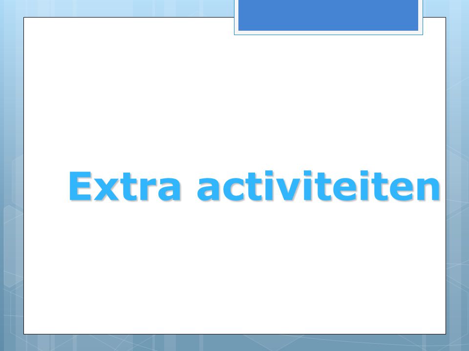 Extra activiteiten Extra