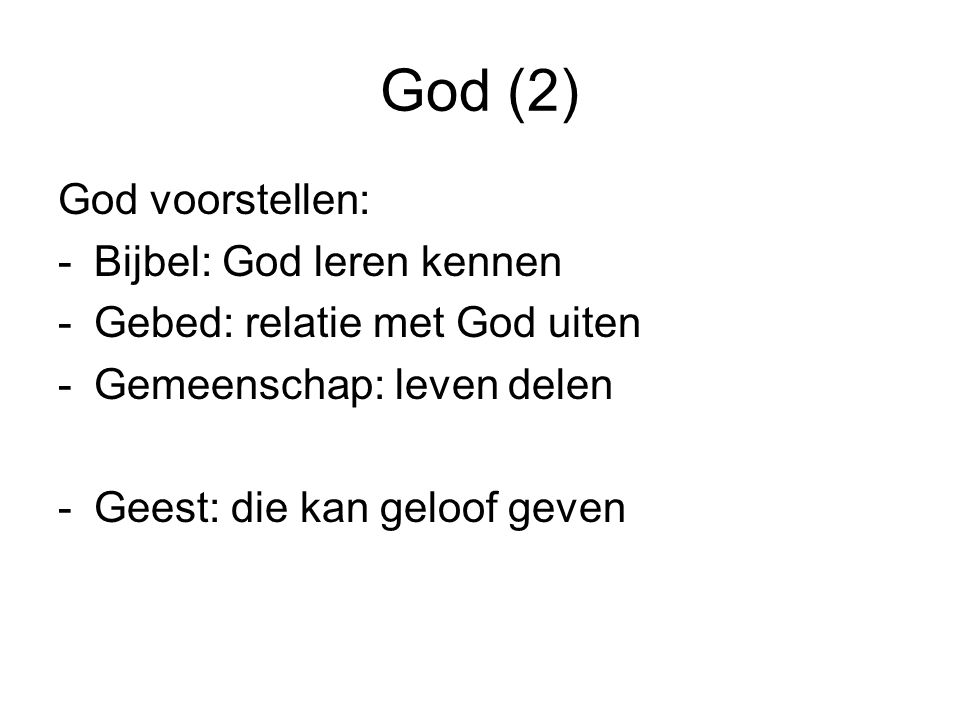 God (2) God voorstellen: Bijbel: God leren kennen
