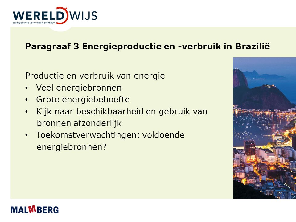Paragraaf 3 Energieproductie en -verbruik in Brazilië