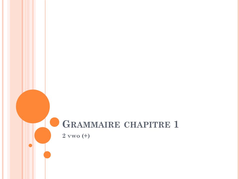 Grammaire chapitre 1 2 vwo (+)