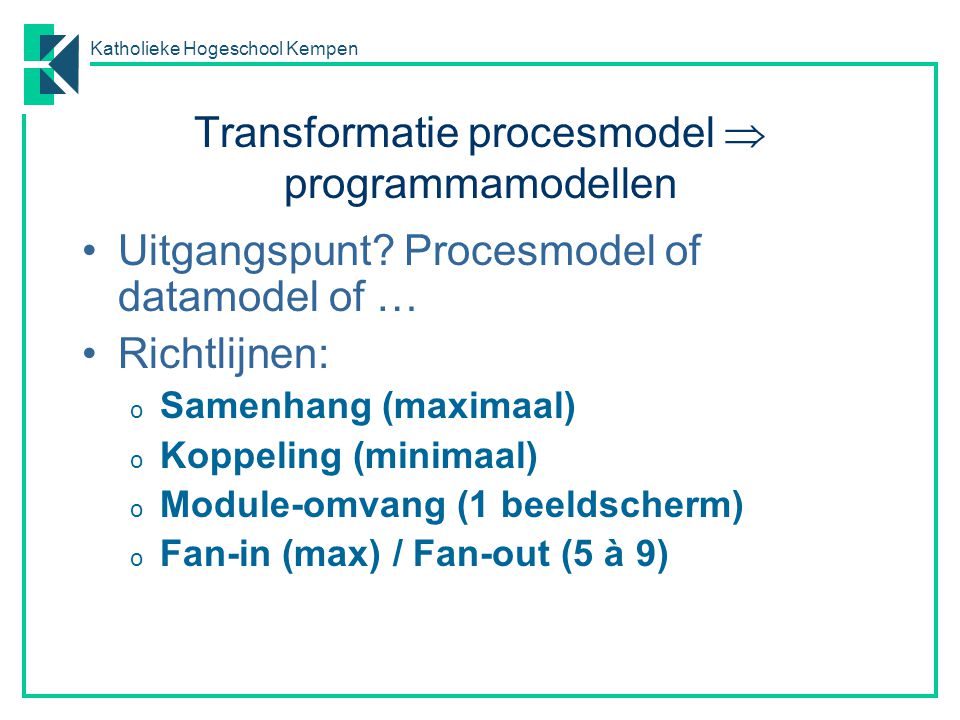 Transformatie procesmodel  programmamodellen