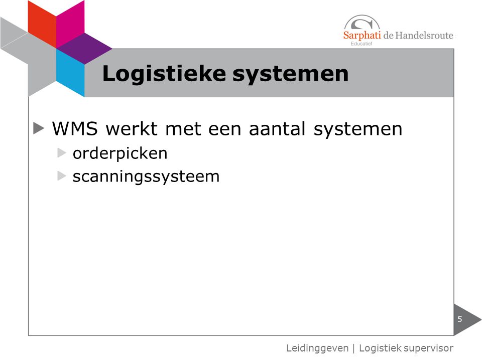 Logistieke systemen WMS werkt met een aantal systemen orderpicken