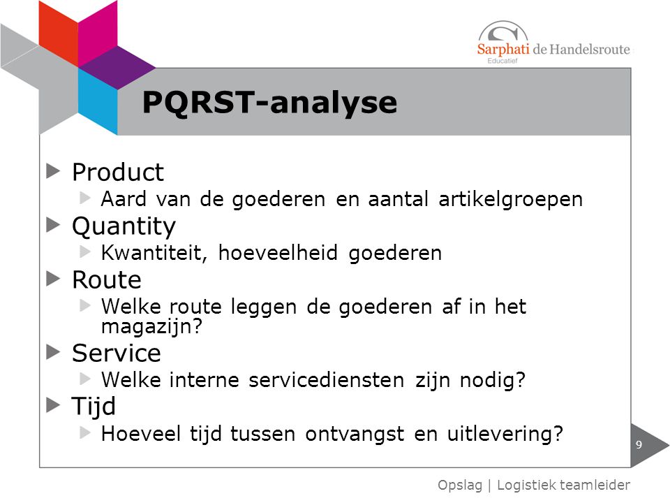 PQRST-analyse Product Quantity Route Service Tijd