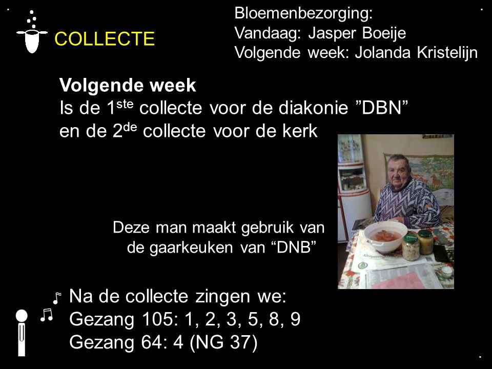 COLLECTE Volgende week Is de 1ste collecte voor de diakonie DBN