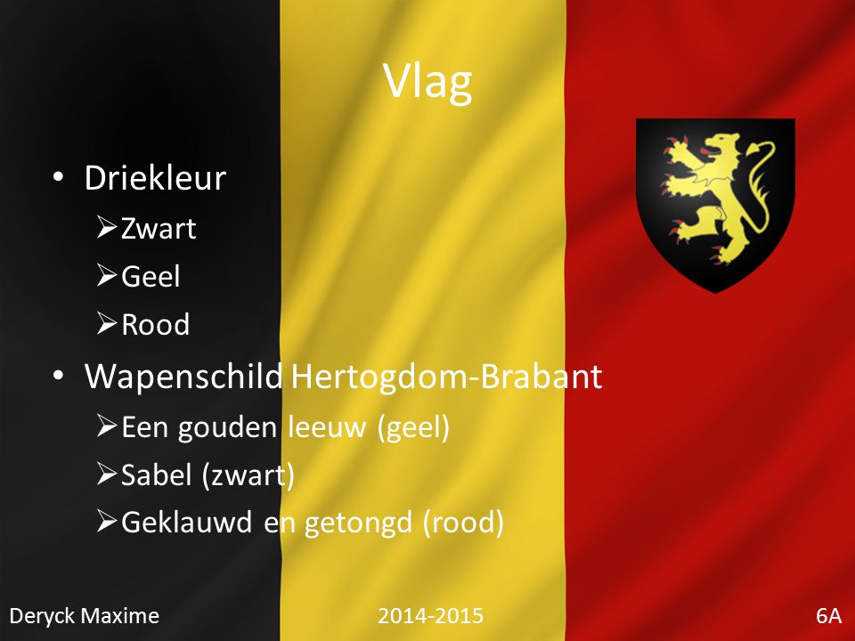 Vlag Driekleur Wapenschild Hertogdom-Brabant Zwart Geel Rood