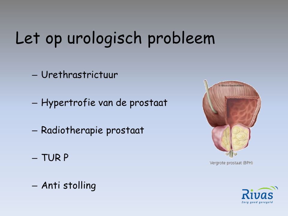 Let op urologisch probleem