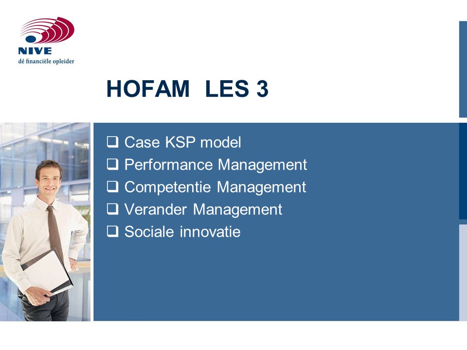 HOFAM LES 3 Case KSP model Performance Management