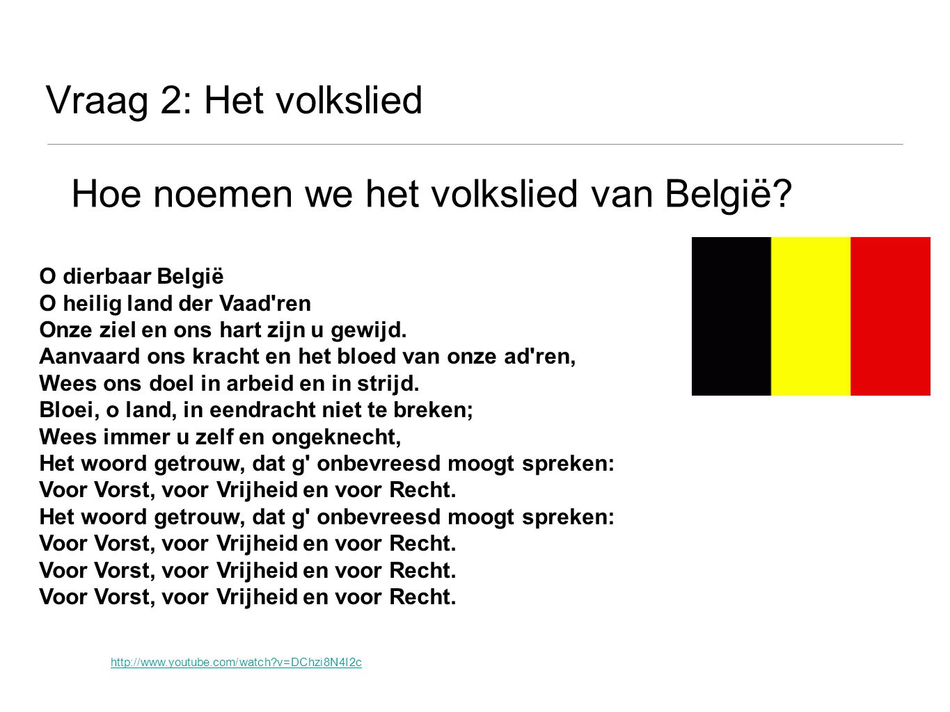 Hoe noemen we het volkslied van België