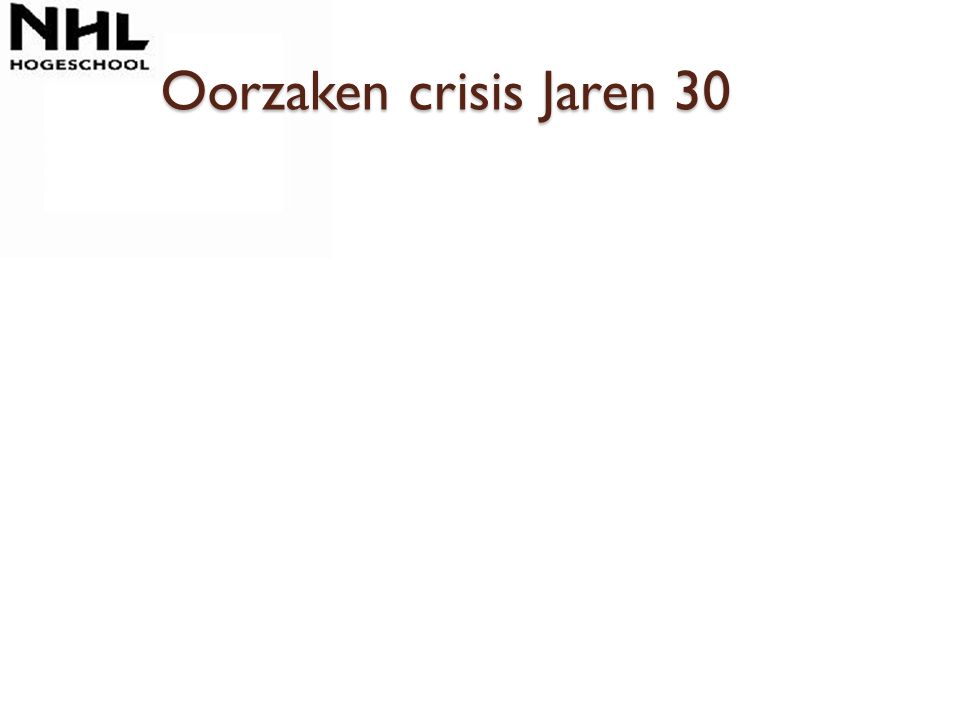 Oorzaken crisis Jaren 30
