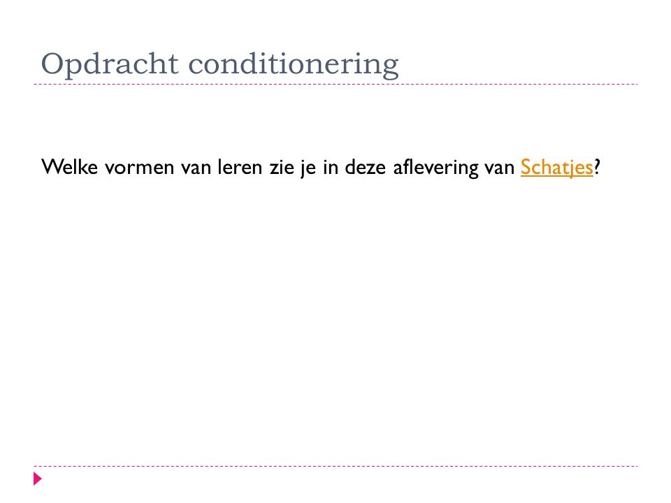 Opdracht conditionering
