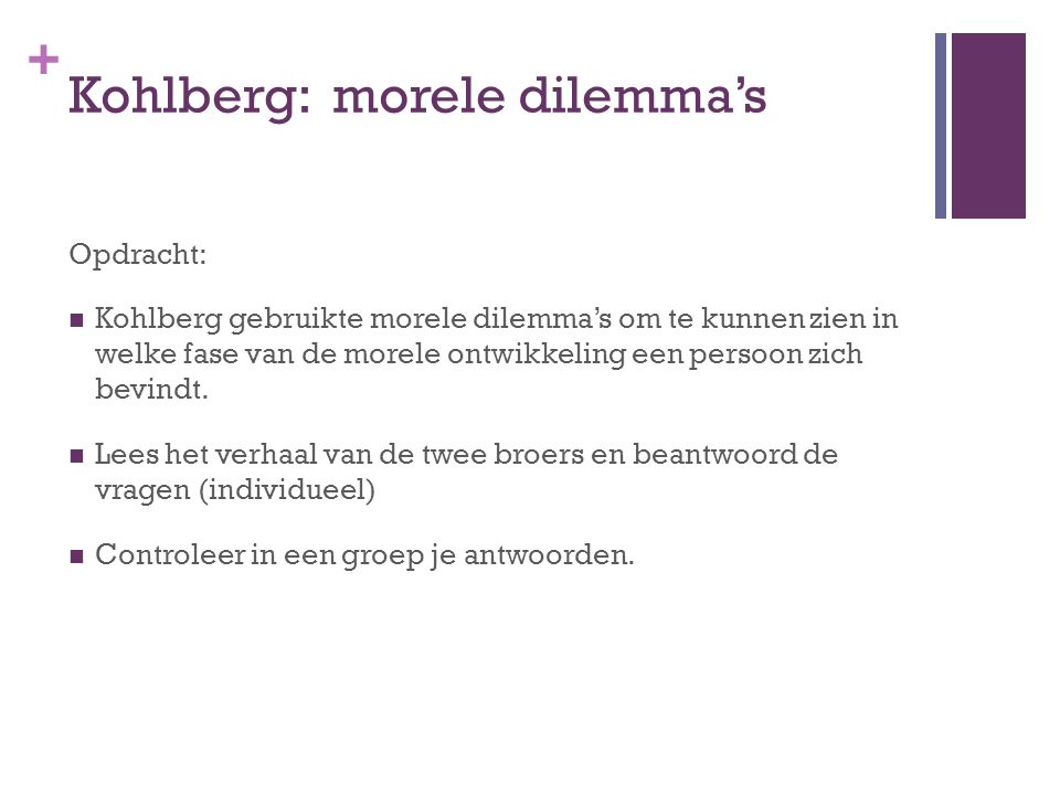 Kohlberg: morele dilemma’s