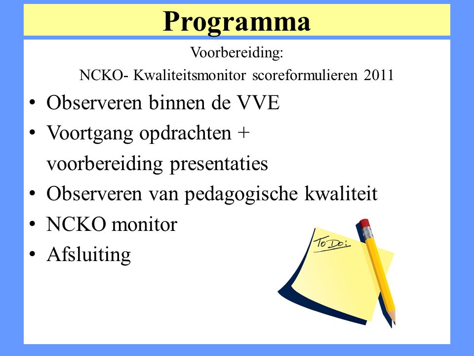 NCKO- Kwaliteitsmonitor scoreformulieren 2011