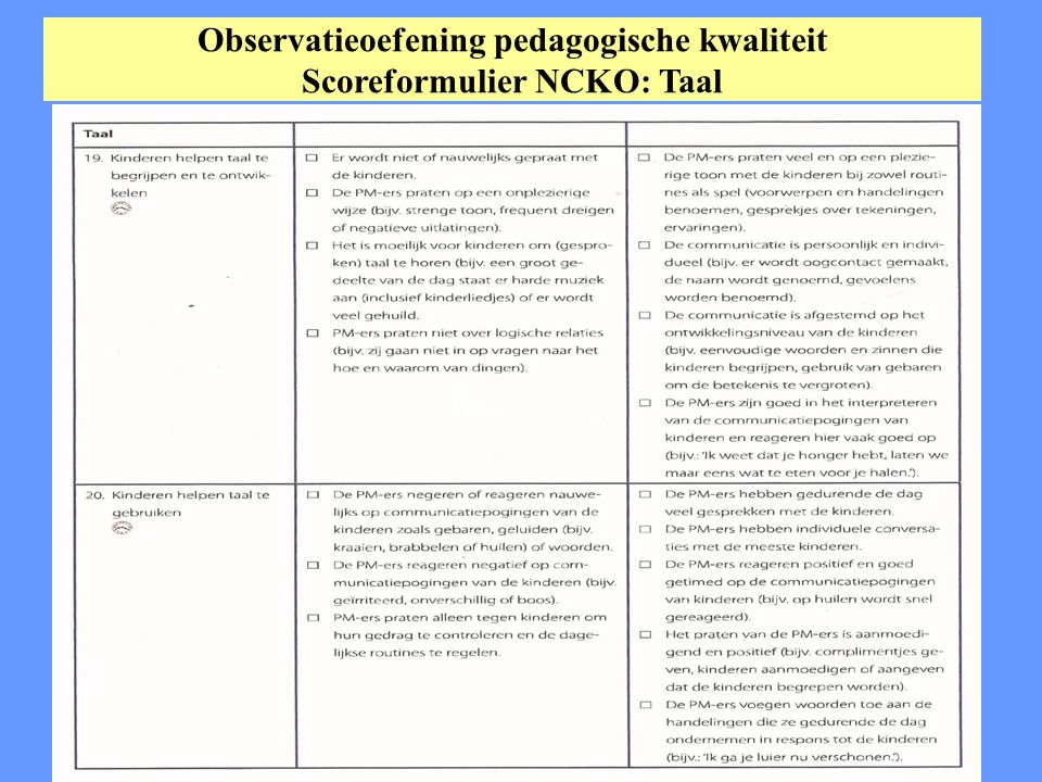Observatieoefening pedagogische kwaliteit Scoreformulier NCKO: Taal